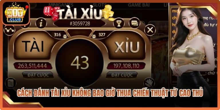 Cách Đánh Tài Xỉu Không Bao Giờ Thua