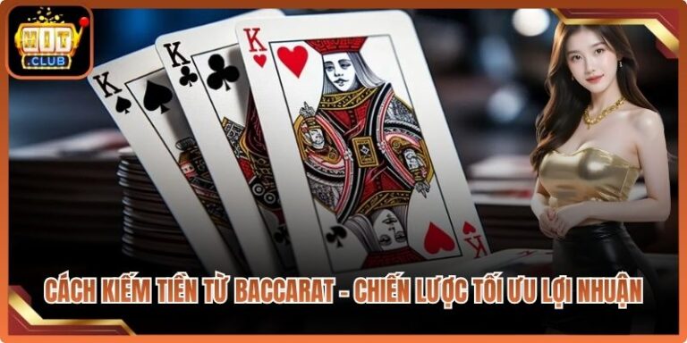 Cách Kiếm Tiền Từ Baccarat