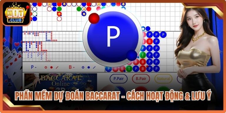 Phần Mềm Dự Đoán Baccarat