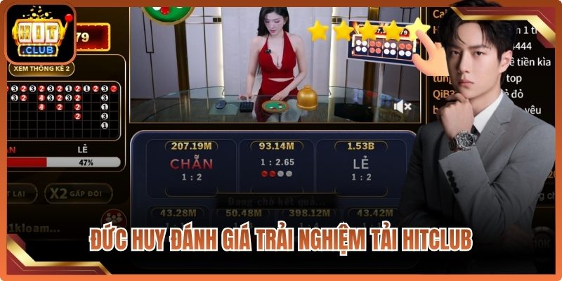 Đức Huy 29 tuổi đánh giá trải nghiệm tải Hitclub